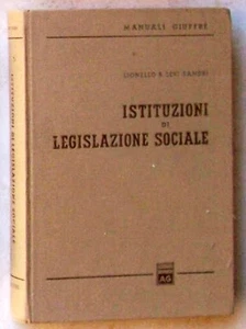 Levi Sandri - ISTITUZIONI DI LEGISLAZIONE SOCIALE (Giuffrè, 1966) - Imagen 1 de 1