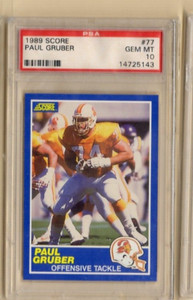 1989 Score #77 Paul Gruber ROOKIE RC PSA 10 GEM MINT MT TB Bucs Wisconsin