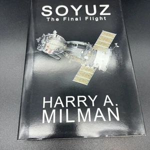 Soyuz: The Final Flight by Harry A Milman - signed by author - Make an offer! - Picture 1 of 4