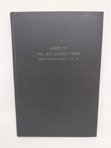From Virginia To Texas: Diary of Col. Wm. Fairfax Gray, Fletcher C. Young, 1965 - Picture 1 of 12