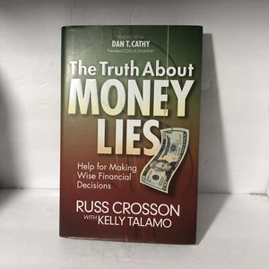 The Truth about Money Lies by Kelly Talamo and Russ Crosson (Hardcover) - Picture 1 of 3