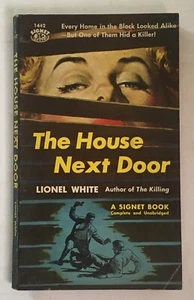 The House Next Door By Lionel White - 1957 Signet 1st Printing Paperback - Picture 1 of 7