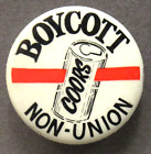 Washington State BOYCOTT COORS (beer) NON-UNION 1.5" Pinback Button yy
