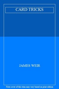 Card Tricks By JAMES WEIR. 9780752525686