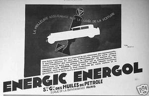 PUBLICITÉ ENERGIC ENERGOL Sté Gle DES HUILES DE PÉTROLE LA MEILLEURE ASSURANCE - Foto 1 di 1