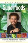 Very Good, Superfoods: The Food and Medicine of the Future, David Wolfe, Book