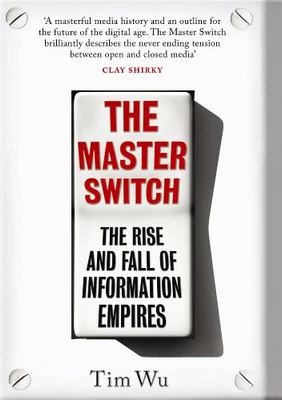 The Master Switch: The Rise and Fall of Information Empires by Tim Wu Hardback - Image 1 of 2
