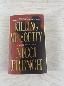 Killing Me Softly By Nicci French Paperback Book 1st Print Good Condition - Bild 1 von 5