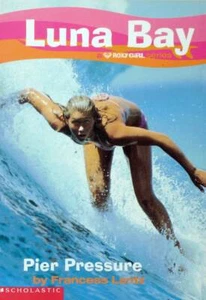 Pier Pressure (Luna Bay) by Francess Lantz / 2003 Paperback - Picture 1 of 1