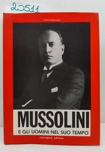 Vittorio Mussolini Mussolini e gli uomini del suo tempo Ciarrapico editore 1977 - Imagen 1 de 6