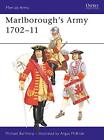 Marlborough's Army 1702-11: 097 (Men-at-Arms) by Barthorp, Michael Paperback The