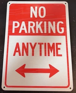 No Parking Anytime Double Arrow Metal Sign BRAND NEW 7" x 10" 4 HOLES ALUMINUM - Picture 1 of 1