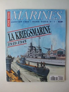 Marines Revue; Hors Serie No. 1: La Kriegsmarine 1939-45 - Picture 1 of 4