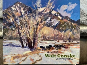 WALT GONSKE, THE ART OF - A RETROSPECTIVE 40 FULL PAGE COLOR PICS MINT! - Picture 1 of 4