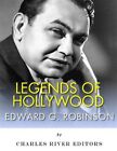 Legends of Hollywood : The Life and Legacy of Edward G. Robinson, Paperback b...