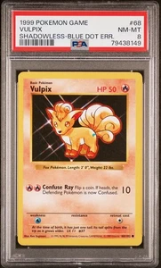 1999, POKEMON GAME 68, VULPIX, SHADOWLESS-BLUE DOT ERROR, PSA 8, NM-MINT - Picture 1 of 3