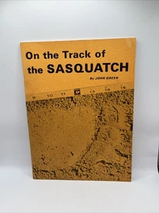On the Track of the SASQUATCH John Green 1968 British Columbia Museum Edition - Imagen 1 de 9
