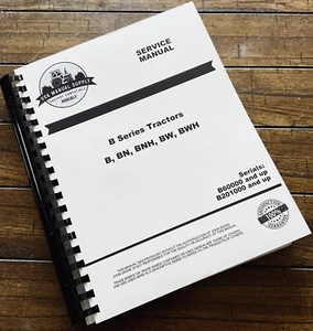 Service Manual fits John Deere B Tractors Repair Shop BN BW BNH BWH SM2004 422p - Picture 1 of 18