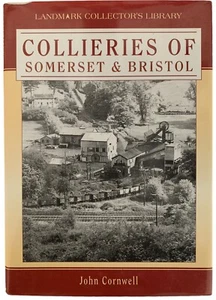Collieries of Somerset & Bristol John Cornwell - Imagen 1 de 1