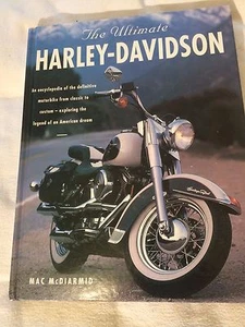 Hermoso enorme libro de 256 páginas The Ultimate Harley-Davidson, de Mac McDiarmid - Imagen 1 de 6
