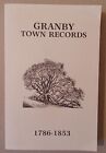 granby town records 1786-1853 Volumes I and II, edited by Mark Williams
