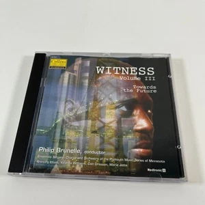 Witness Volume 3: Towards The Future, Philip Brunelle (1996) CD - Picture 1 of 2