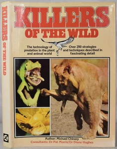 KILLERS OF THE WILD Chinery. Wildlife Predators Hunting Strategies & Techniques - Picture 1 of 6