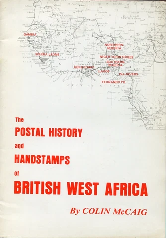 BOOK: Postal history & handstamps of British West Africa by Colin McCaig [250] Cover