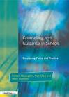 Counseling and Guidance in Schools: Developing . McLaughlin, Chisholm, Clark<|