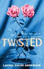 Twisted By Laurie Halse Anderson. 9780340956458