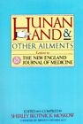 Hunan Hand and Other Ailments: Letters to the New England Journa