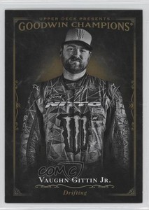 2016 Upper Deck Goodwin Champions Black & White Vaughn Gittin Jr #116