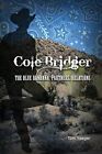 Cole Bridger: Niebieska bandana, Partnerzy, Relacje, Yeager 9781480964297 Nowa-,