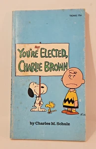 You're Not Elected, Charlie Brown by Charles M. Schulz Paperback 1973 - Picture 1 of 5