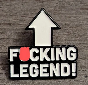 "F@cking Legend" With Up Arrow Black & White Humorous Sassy Lapel Pin - Picture 1 of 4
