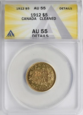 1912 Canada $5 Gold ANACS AU55 Details Cleaned - Image 1 of 4