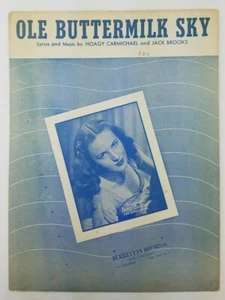 Vintage Sheet Music ~ Ole Buttermilk Sky ~ 1946 ~ Patti Clayton Cover - Picture 1 of 3