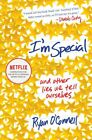 I'm Special : And Other Lies We Tell Ourselves, Paperback by O'Connell, Ryan,...