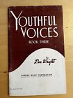 Youthful Voices Book Three autorstwa Dona Wrighta Vintage Szkoła Muzyka chóralna Śpiewnik