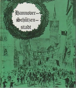 Hannover - Schützenstadt. Mit einer Einleitung von Günter W. Enderling. Mechthil - Bild 1 von 1