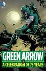 Green Arrow: Obchody 75 lat różnych: Nowe