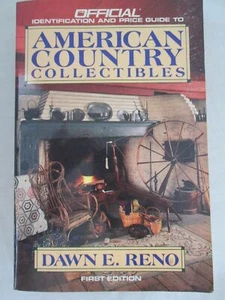 American Country Collectibles Identification & Price Guide Book by Dawn E Reno - Bild 1 von 2