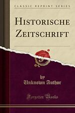Historische Zeitschrift (Classic Reprint) NEU Buchautor unbekannt