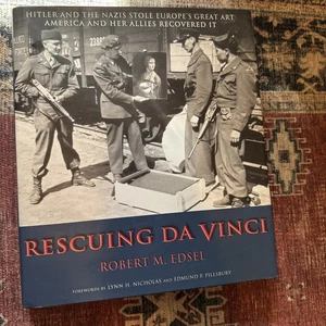 Rescuing Da Vinci: Hitler & the Nazis Stole Europe's Great Art Monuments Men - Picture 1 of 8
