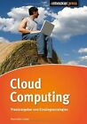 Cloud Computing: Praxisratgeber und Einstiegsstrate... | Buch | Zustand sehr gut