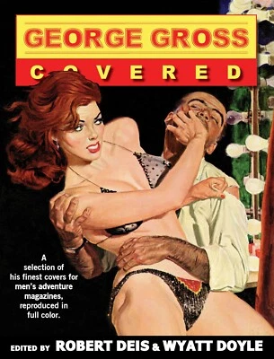 GEORGE GROSS: COVERED, trade paperback edition of a new men's pulp mag art book - Image 1 of 4