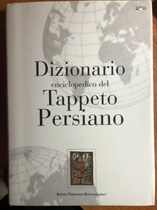Dizionario Enciclopedico del tappeto persiano di M. Condelo e B. Parvizjar - Bild 1 von 1