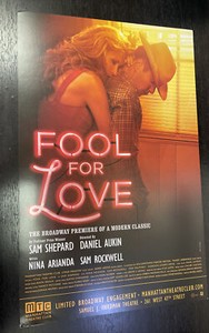 FOOL FOR LOVE Broadway WINDOW CARD Poster! SAM ROCKWELL Nina Ariadna! MTC 2015