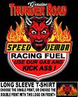 Old School Thunder Road Speed Demon Devil Race Fuel Our Gas Kicks Ass T-shirt T2