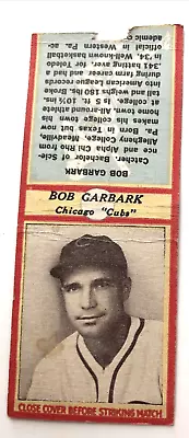 VTG Chicago Cubs Baseball Team - Bob Garbark Catcher-Match book Cover-Empty - Image 1 of 3